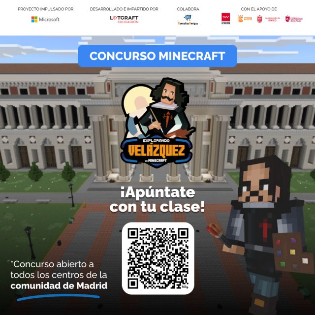 🎨 Despierta vocaciones #STEAM con los Concursos Arte en la Nube: explorando Velázquez y Goya en #Minecraft. 

🧑‍💻 El proyecto “Despertando Vocaciones STEAM con #MinecraftEdu” acerca el arte a través de la tecnología de forma responsable gracias a los Concursos Arte en la Nube: Explorando #Goya y #Velázquez en Minecraft Education dirigidos a los centros educativos de la Comunidad de Madrid y Aragón. 

Impulsado por el área de relaciones comunitarias de @microsoft_espana, además de la colaboración entre @PantallasAmigas y @fundacionibercaja, cuentan con el apoyo de la @comunidadmadrid y @gobaragon y están desarrollados por @l3tcraft_edu en su objetivo por impulsar y fomentar las habilidades y competencias para preparar a niñas, niños y jóvenes para los trabajos del futuro.

Estos concursos unen educación, arte, cultura digital, seguridad online y creatividad y lo hace de una manera que habla el idioma del alumnado.

➡️ Más información y registro en: www.despertandovocacionesstem.com/madrid/concurso