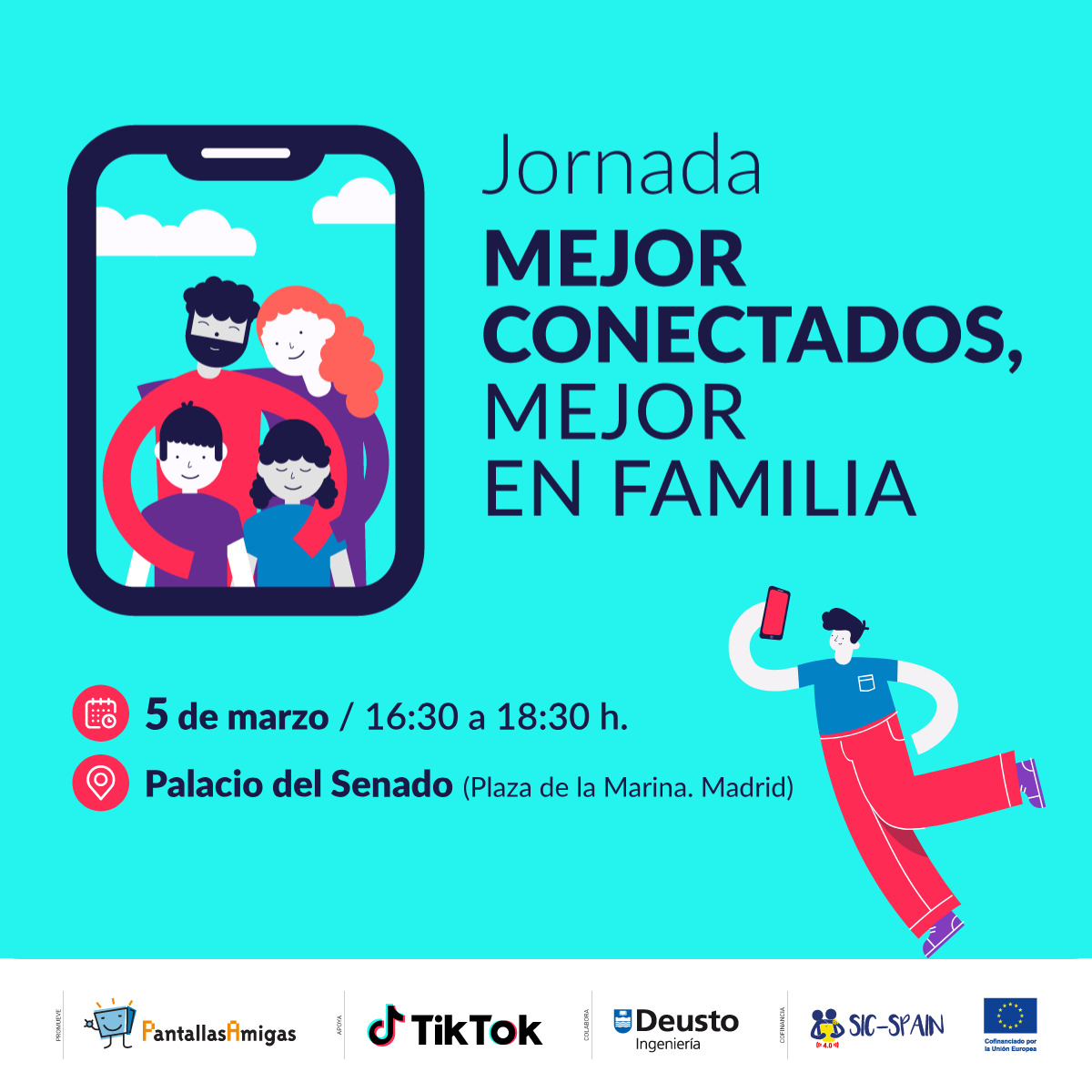 👨‍👩‍👧‍👦 Jornada “Mejor Conectados, Mejor en Familia”. 

📅 5 de marzo, 16:30 a 18:30h
📍 Palacio del @senado.espanol #Madrid.

Programa: 

16:30 – Comienzo de la jornada.
Bienvenida institucional:

⦿ Saludo y palabras del vicepresidente primero del Senado, Excmo. Sr. D. Javier Maroto Aranzábal. @javiermarotovg 

⦿ Apertura: Dña. Ana Abade Gil, Senior Manager de Relaciones Institucionales de @tiktok_es. 

16:40 – 17:25 – Mesa Redonda I. Voces que importan: familias y expertos cuentan su historia.

⦿ Dña. Eva Carro y D. Alonso García – Familia participante en el proyecto.

⦿ D. Daniel Moreno Gómez – Teniente de la @guardiacivil062, Jefe del #EMUME Central.

⦿ Dña. @lauracuestacano – Docente divulgadora sobre bienestar digital.

⦿ Dña. Belén Andrade – Especialista derechos digitales de la Infancia de @unicef_es. 

Modera: 🎙️ D. Jorge Flores Fernández – Fundador y Director de @PantallasAmigas.

17:25 – 17:30 – Nueva guía de TikTok para padres y madres: una brújula para la primera conexión.

⦿ Dña. Carmen Marquina Casero – Public Policy & Government Relations Manager de @tiktok. 

17:30 – 18:15 – Mesa Redonda II. De la conversación a la acción: el futuro de la protección de los menores en los entornos digitales. 

⦿ Excmo. Sr. D. Pablo González Menéndez – Portavoz del Grupo Parlamentario Popular en la Comisión de Transformación Digital del Senado.

⦿ Excmo. Sr. D. Sergio Barasoain Rodrigo @sbrez1981 – Portavoz del Grupo Parlamentario Socialista en la Comisión de Transformación Digital del Senado.

⦿ Dña. Mari Luz Guenaga Gómez – Vicedecana de Relaciones Institucionales y Comunicación. Facultad de Ingeniería. Universidad de Deusto.

Modera: 🎙️ Dña. Cristina Sayol López – Directora de Political Intelligence. 

18:15 – 18:30 – Conclusiones y despedida.

⦿ D. Jorge Flores Fernández – Fundador y Director de @PantallasAmigas. 

👍 @PantallasAmigas, @tiktok_es y Facultad de Ingeniería de @udeusto #SICSpain4. 

⚠️ Preinscripción ¡Todas las solicitudes serán revisadas y deberán ser validadas por la organización! 

click.pantallasamigas.net/conectados 

----
#Familia #Jornada #ControlParental #Crianza #móvil #menores