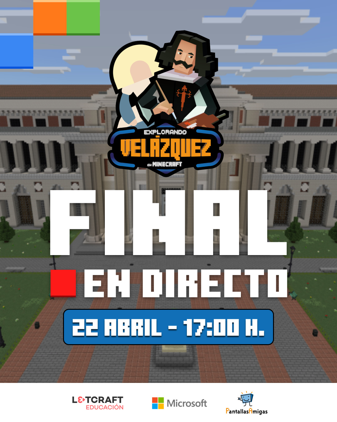 👾 Evento final del I Concurso Arte en la Nube: Explorando Velázquez en Minecraft Education. 

👩‍💻 El evento se enmarca dentro del programa “Despertando vocaciones #STEAM a través de #Minecraft”, impulsado y financiado por el área de relaciones comunitarias de @Microsoft_espana, además de la colaboración entre @l3tcraft_edu y @PantallasAmigas. 

🧑‍🎓 23 centros educativos y más de 1.300 estudiantes han trabajado con Minecraft Education para recrear obras de arte relacionadas con el pintor Diego Velázquez.

🎨 La inauguración del evento estará a cargo de Carla Serrano, conocida en redes como @la.inercia, divulgadora de Historia del Arte, cultura y cine. 

🏆 A continuación, se presentarán los proyectos desarrollados por los centros y contaremos con la participación de los seis docentes finalistas.

💻 Se sorteará un portátil HP entre los registrados. 

➡️ Más información y registro en: 
bit.ly/registroeventofinalcam2026

----------
#Minecraft #Educación #Docentes #MinecraftEducation #ProyectoEducativo #Aula #EducaciónDigital #Videojuegos #RecursosParaDocentes #Familia #ActividadesAula